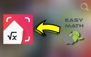 شرح تطبيق Easy Math لحل المسائل الرياضية بالذكاء الاصطناعي للأندرويد والآيفون