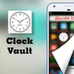 Clock Vault لإخفاء الصور والفيديوهات – شرح كامل للتطبيق